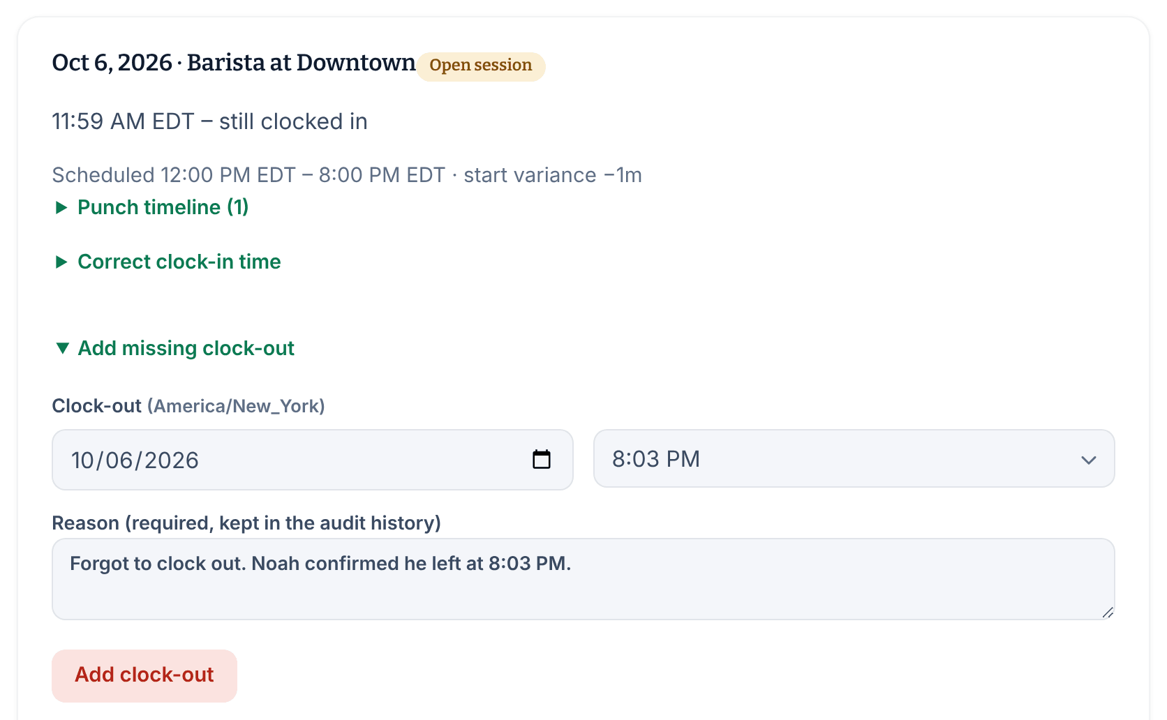 A timecard entry marked Open session, with the Add missing clock-out form showing a date, a time of 8:03 PM and a reason.