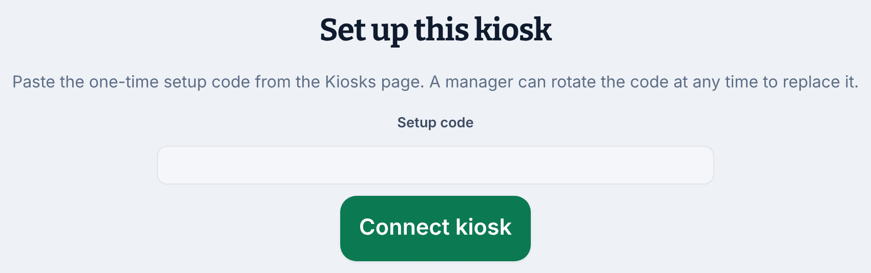 The kiosk setup screen, titled Set up this kiosk, with a Setup code box and a Connect kiosk button.