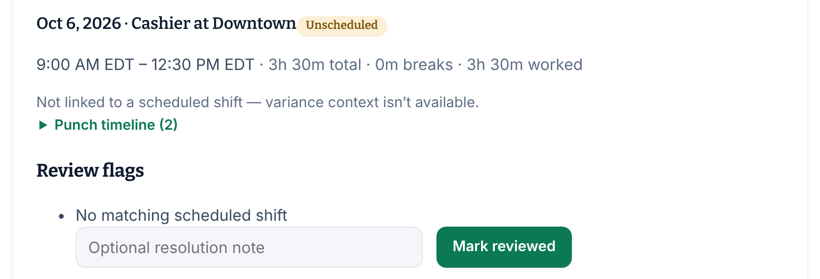 A timecard entry for Marcus Webb marked Unscheduled, with the review flag No matching scheduled shift, an Optional resolution note box and the Mark reviewed button.