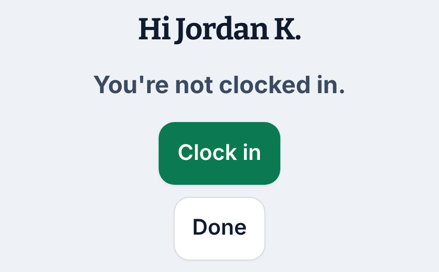 The kiosk screen reading Hi Jordan K. and You're not clocked in., with a Clock in button and a Done button.