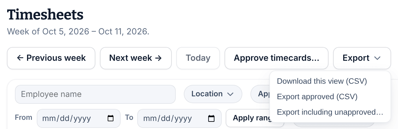 The Timesheets page with the Export menu open, showing Download this view (CSV), Export approved (CSV) and Export including unapproved….