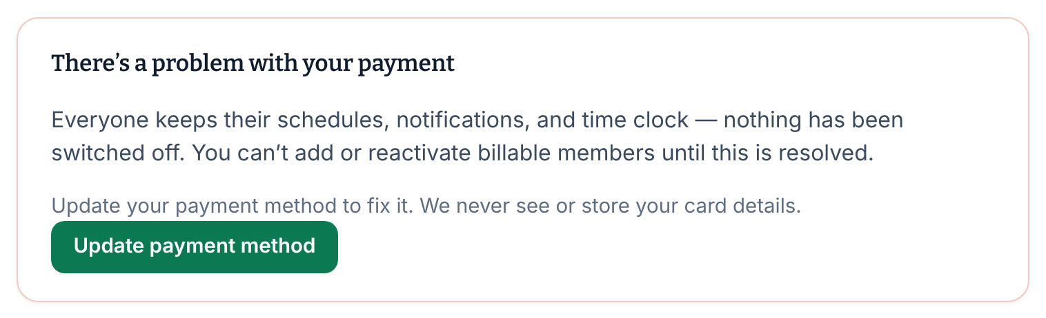 The There’s a problem with your payment panel at the top of the Billing page, saying everyone keeps their schedules, notifications and time clock, with an Update payment method button.